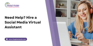 Need Help? Hire a Social Media Virtual Assistant